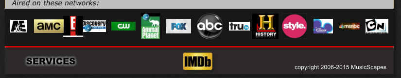 Aired on these networks: copyright 2006-2015 MusicScapes SERVICES